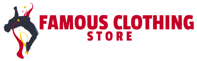Famous Clothing Store